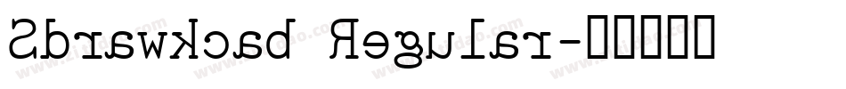 Sdrawkcab Regular字体转换